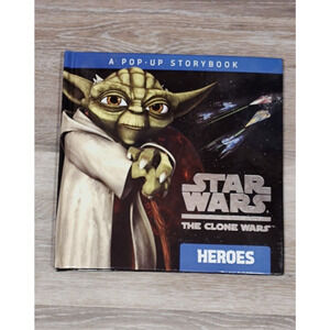 Heroes A Pop up Storybook Star Wars The Clone Wars Valois Rob hardcover